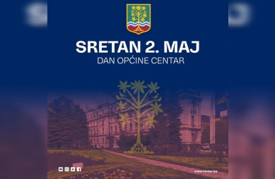 Čestitke povodom 2. maja - Dana Općine Centar