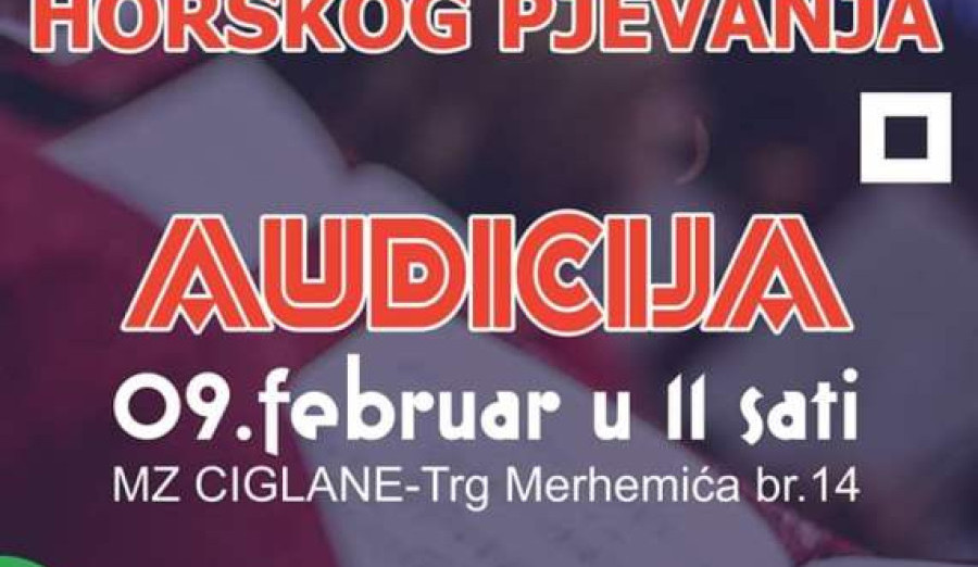 U subotu, 9. februara u Mjesnoj zajednici „Ciglane“ audicija za studio horskog pjevanja