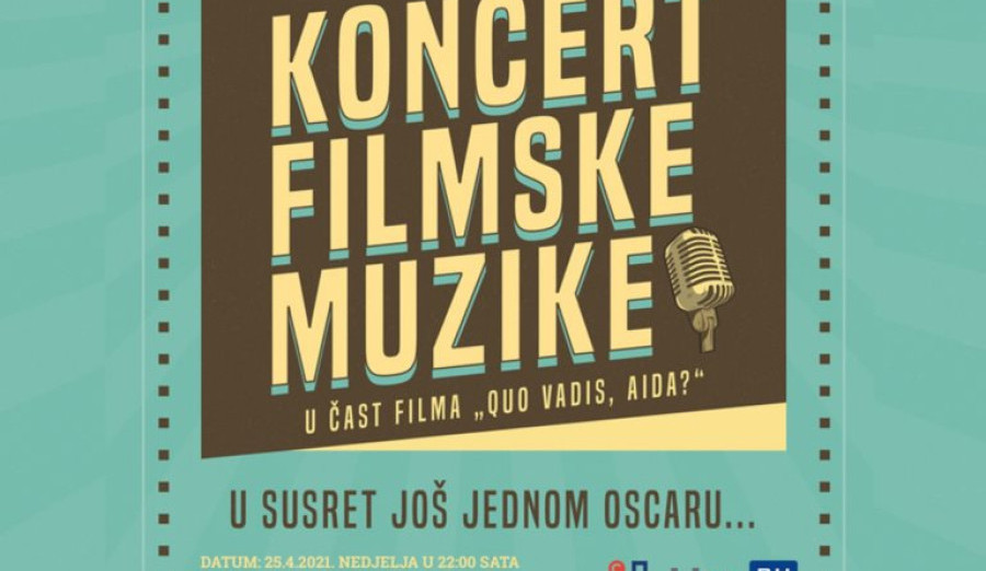 U čast „Quo Vadis, Aida?“ Centar kulture i mladih organizuje koncert filmske muzike