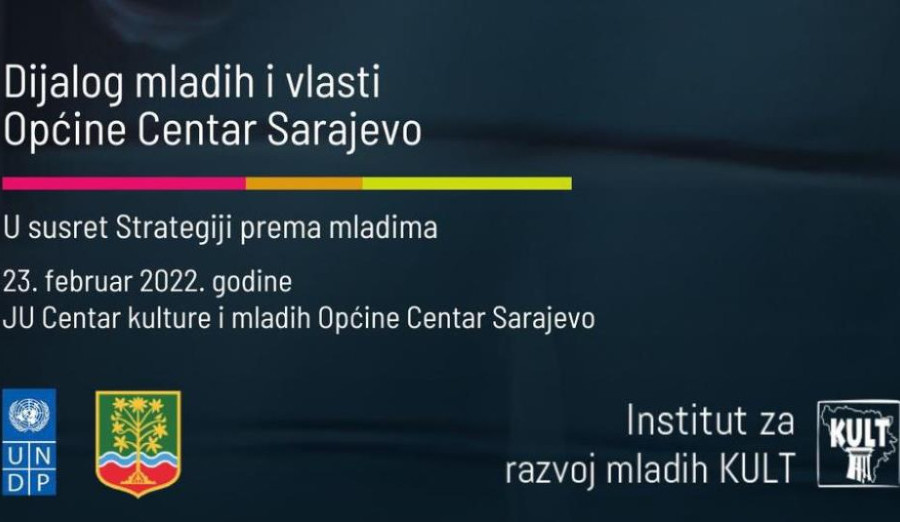 Dijalog mladih i vlasti Općine Centar Sarajevo - u susret Strategiji prema mladima