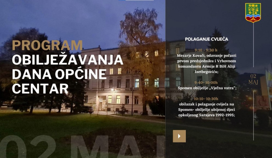U ponedjeljak 2. maja počinje obilježavanje Dana Općine Centar