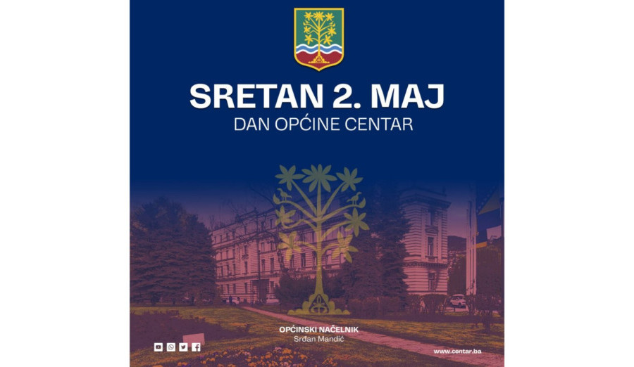 Čestitke povodom 2. maja - Dana Općine Centar