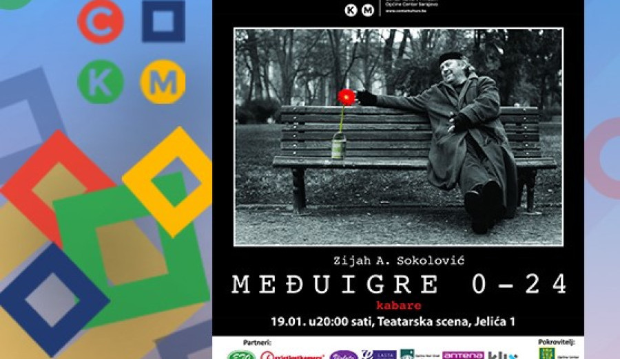 Sutra predstava Zijaha Sokolovića „Međuigre 0-24“