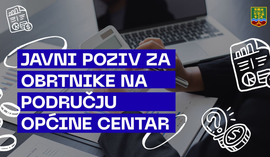 Javni poziv za obrtnike registrovanih na području općine Centar